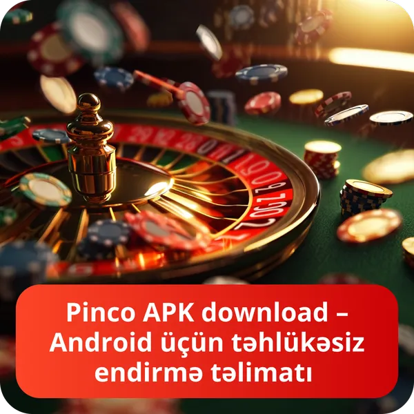 Pinco APK download – Android üçün təhlükəsiz endirmə təlimatı
