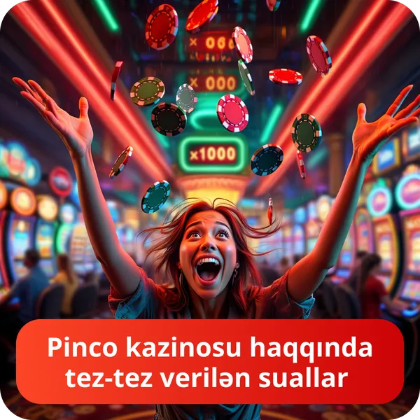 Pinco kazinosu haqqında tez-tez verilən suallar