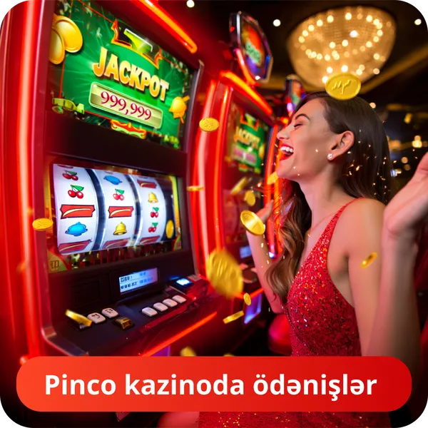 Pinco kazinoda ödənişlər